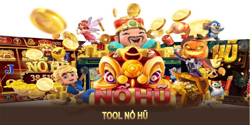 Tool nổ hũ là giải pháp sáng tạo