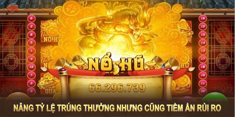 Tool nổ hũ có thể giúp nâng tỷ lệ trúng thưởng nhưng cũng tiềm ẩn rủi ro