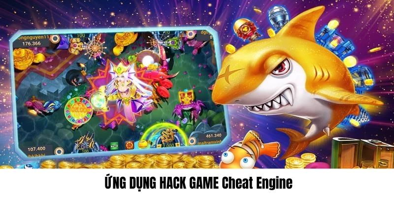 Hack bắn cá siêu hot Cheat Engine